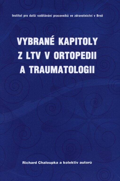 Vybrané kapitoly z LTV v ortopedii a traumatologii
