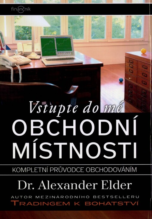 Vstupte do mé obchodní místnosti: kompletní průvodce obchodováním