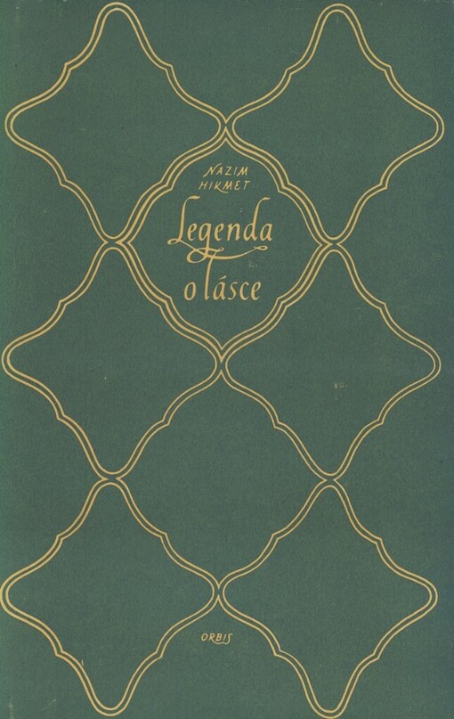 Legenda o lásce : dramatická báseň otřech dějstvích (šesti obrazech) s prologem a intermediem