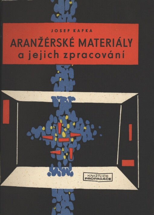 Aranžérské materiály a jejich zpracování