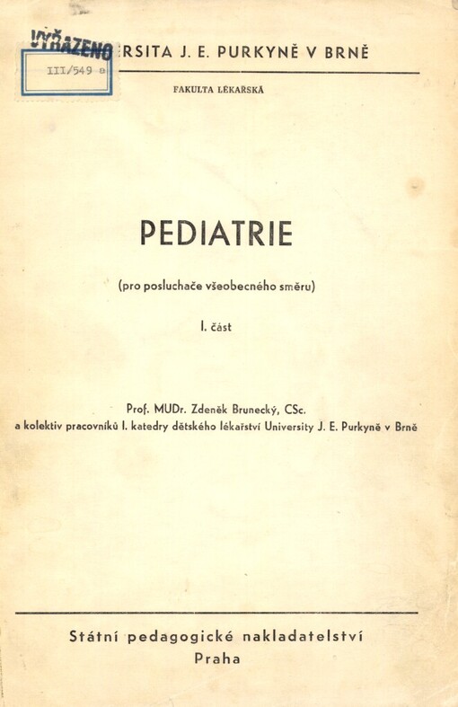 Pediatrie pro posluchače všeobecného směru.1. část