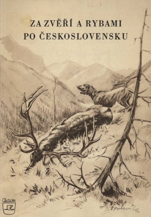 Za zvěří a rybami po Československu