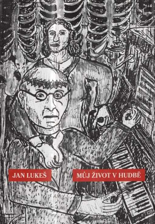 Můj život v hudbě: (dopis univ. profesorovi MUDr. Jaroslavu Stuchlíkovi)