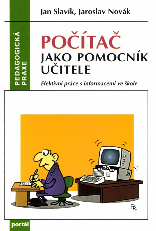 Počítač jako pomocník učitele: efektivní práce s informacemi ve škole