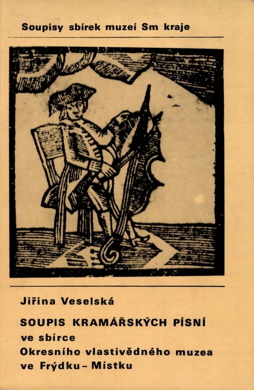 Soupis kramářských písní ve sbírce Okresního vlastivědného muzea ve Frýdku-Místku