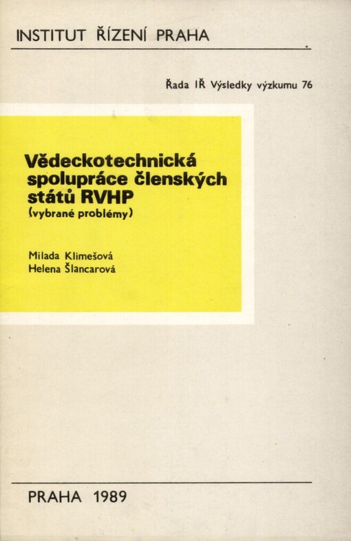 Vědeckotechnická spolupráce členských států RVHP :Vybrané problémy