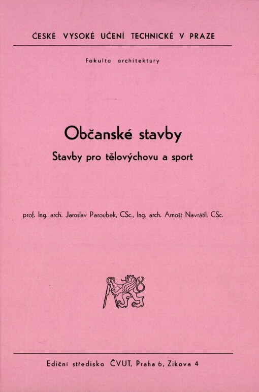 Občanské stavby: Stavby pro tělovýchovu a sport : Určeno pro stud. fak. architektury