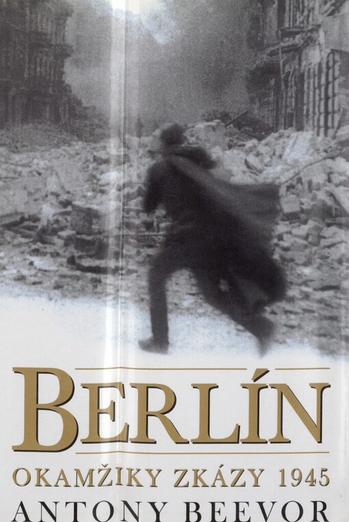 1945 - pád Berlína
