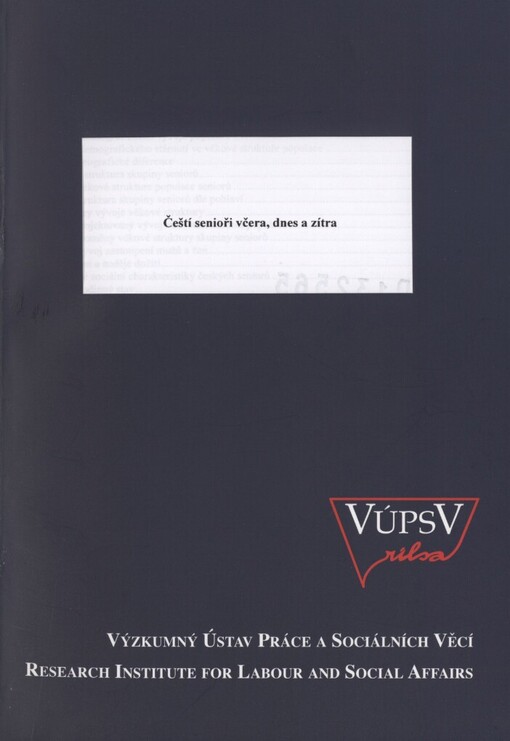 Čeští senioři včera, dnes a zítra