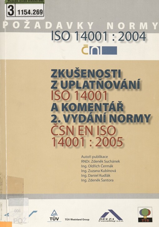 Požadavky normy ISO 14001:2004: zkušenosti z uplatňování ISO 14001 a komentář 2. vydání ČSN EN ISO 14001:2005