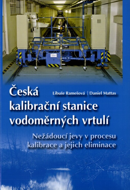 Česká kalibrační stanice vodoměrných vrtulí: nežádoucí jevy v procesu kalibrace a jejich eliminace