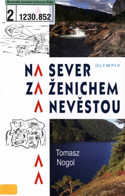 Na sever za ženichem a nevěstou