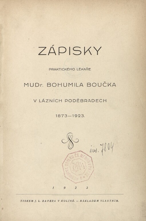 Zápisky praktického lékaře MUDr. Bohumila Boučka v Lázních Poděbradech 1873-1923