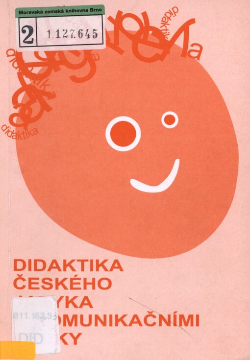 Didaktika českého jazyka s komunikačními prvky: počáteční fáze výuky mateřštiny