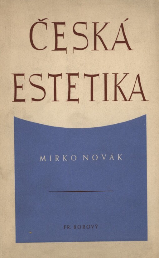 Česká estetika :od Palackého po dobu současnou