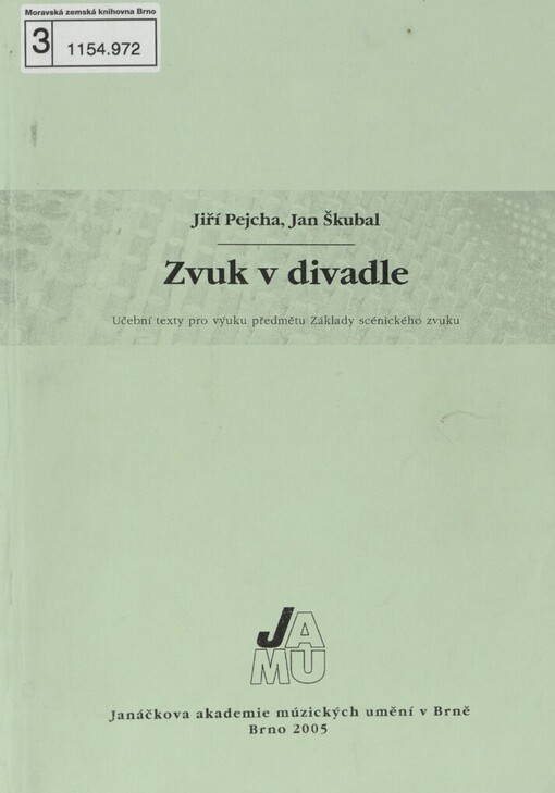 Zvuk v divadle: učební texty pro výuku předmětu Základy scénického zvuku