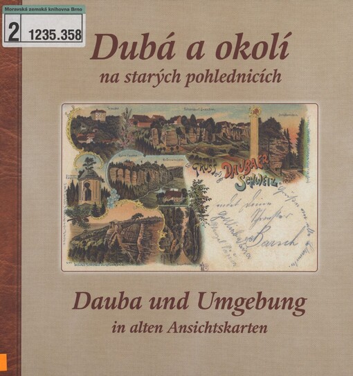 Dubá a okolí na starých pohlednicích =: Dauba und Umgebung in alten Ansichtskarten