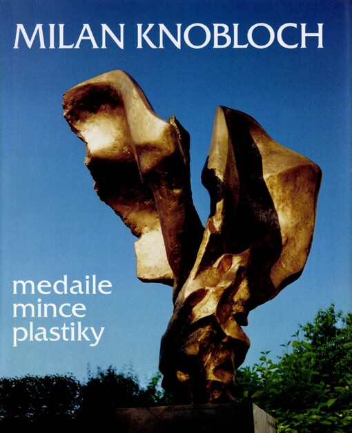 Milan Knobloch: medaile, mince, plastiky