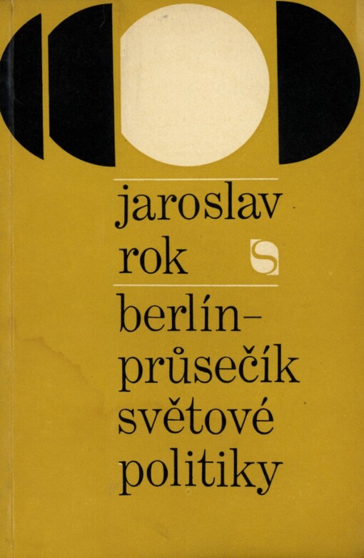 Berlín - průsečík světové politiky