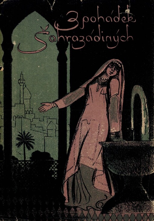 Z pohádek Šahrazádiných