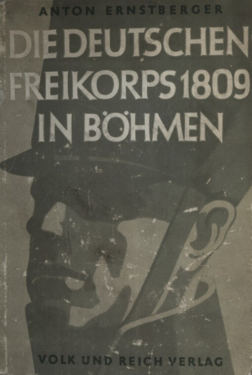 Die deutschen Freikorps 1809 in Böhmen