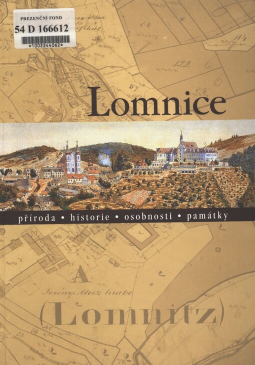 Lomnice: příroda, historie, osobnosti, památky