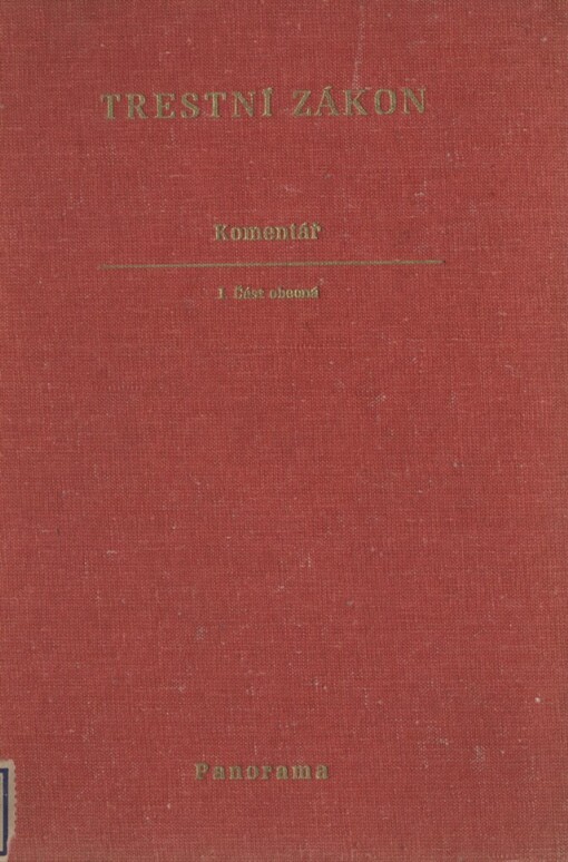 Trestní zákon :komentář.I. Část obecná
