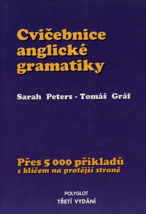 Cvičebnice anglické gramatiky :přes 5000 příkladů s klíčem na protější straně