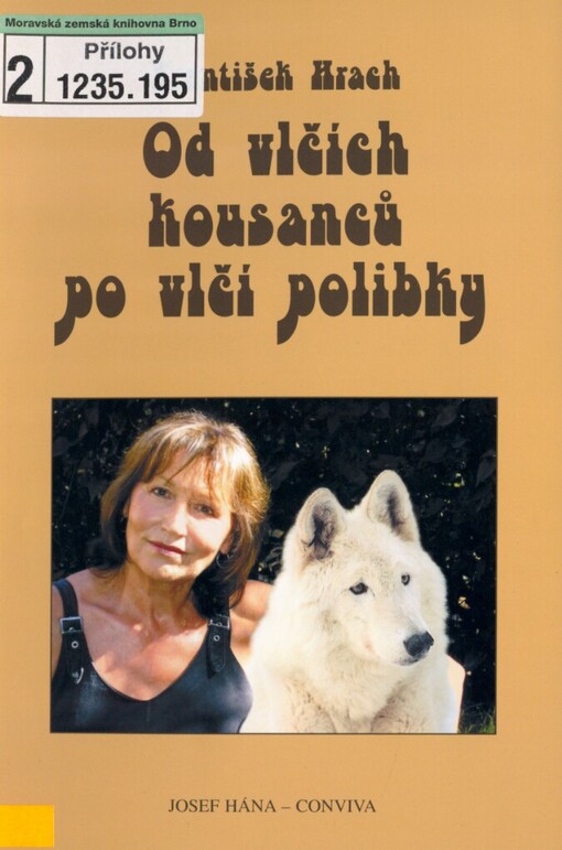 Od vlčích kousanců po vlčí polibky