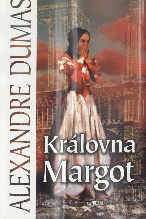 Královna Margot, 1. vyd. v nakl. Alpress