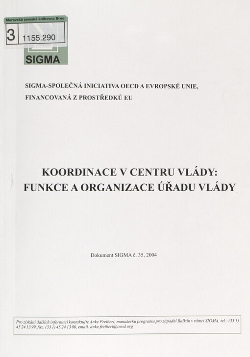 Koordinace v centru vlády: funkce a organizace úřadu vlády: dokument SIGMA č. 35, 2004 : [srovnávací analýza zemí OECD, střední a východní Evropy a západního Balkánu
