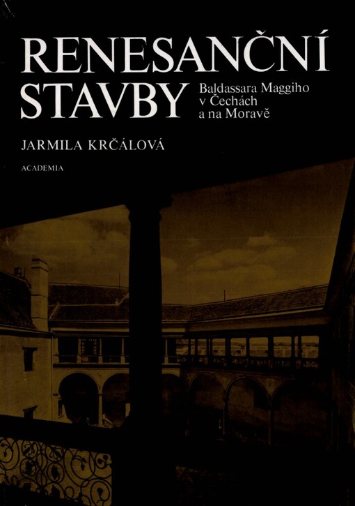 Renesanční stavby B. Maggiho v Čechách a na Moravě