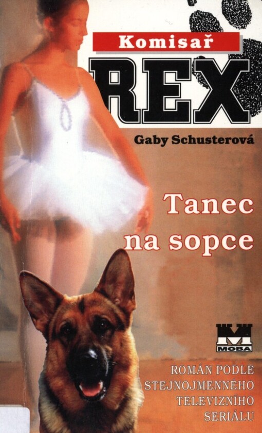 Komisař Rex: tanec na sopce : román podle stejnojmenného televizního seriálu