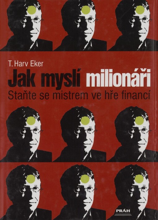 Jak myslí milionáři: staňte se mistrem ve hře financí