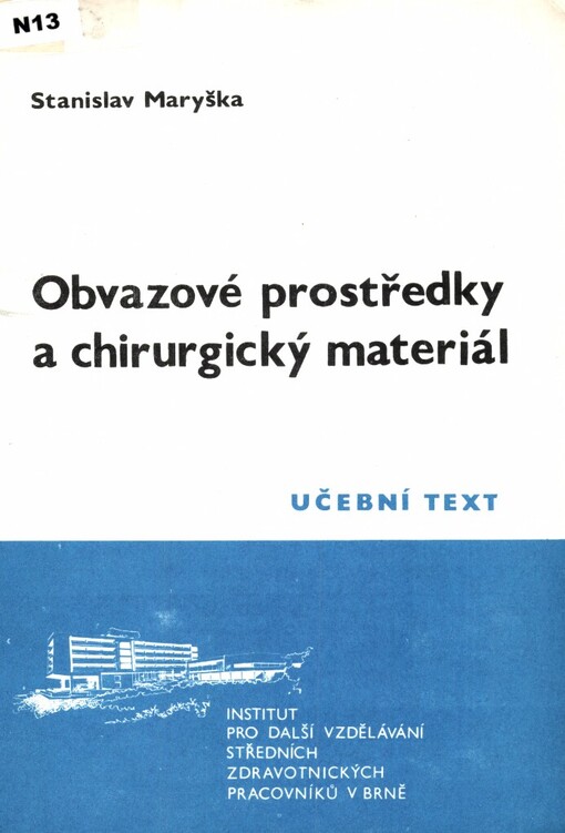 Obvazové prostředky a chirurgický materiál