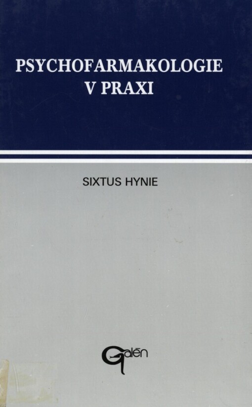 Psychofarmakologie v praxi: farmakologie látek ovlivňujících CNS a senzorický systém