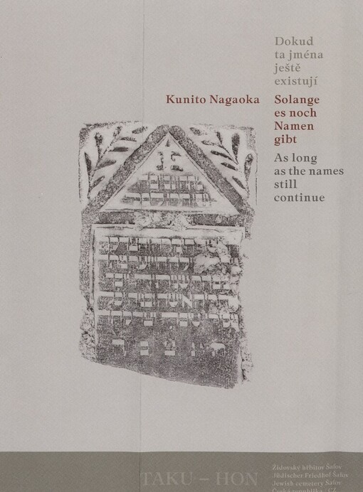 Dokud ta jména ještě existují =: Solange es noch Namen gibt = As long as the names still continue