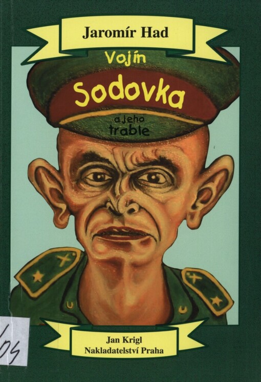 Vojín Sodovka a jeho trable