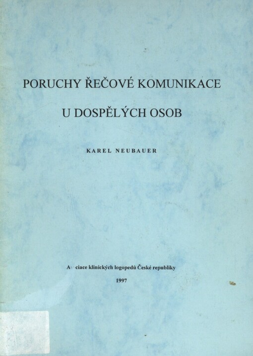 Poruchy řečové komunikace u dospělých osob