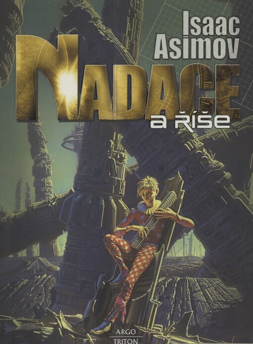 Nadace a Říše, Vyd. 3., v tomto překladu 2., V Argu a v Tritonu 1.