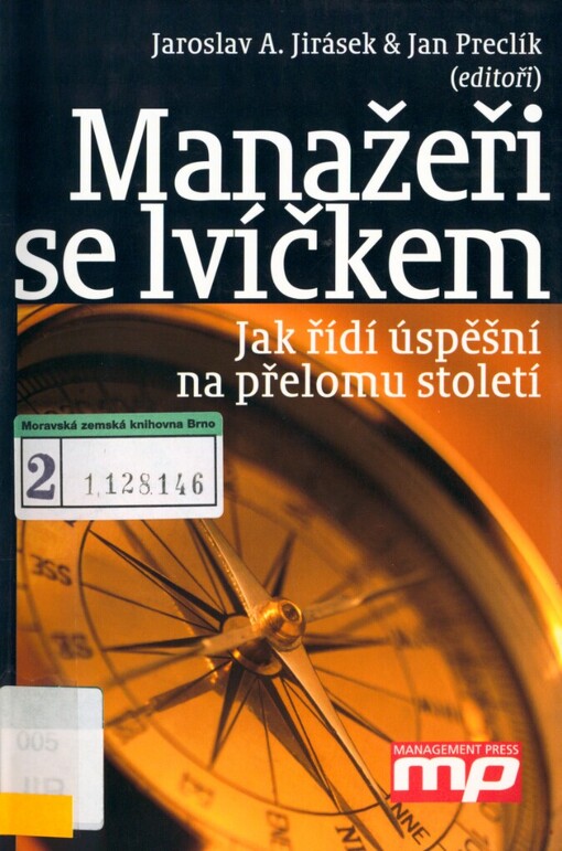 Manažeři se lvíčkem: jak řídí úspěšní na přelomu století