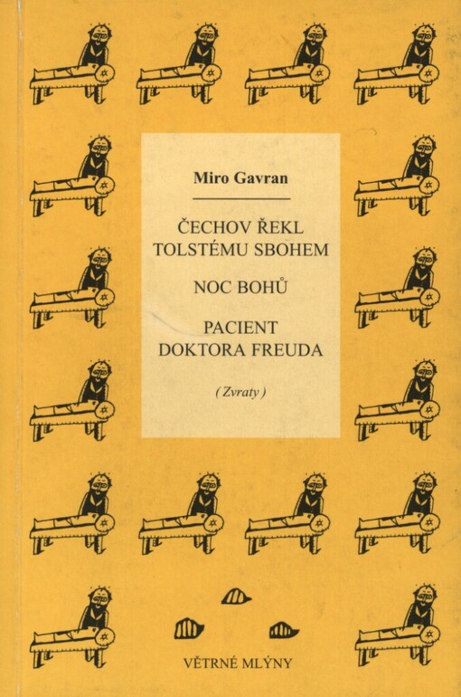 Čechov řekl Tolstému sbohem: Noc Bohů. Pacient doktora Freuda : (zvraty)