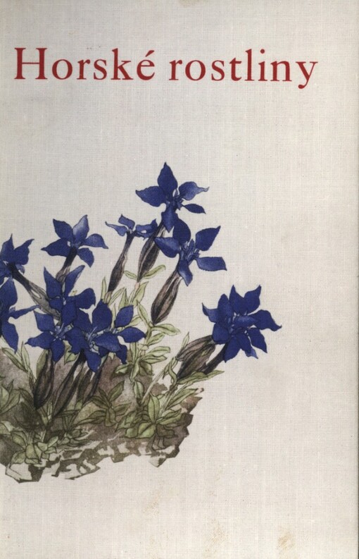 Rostliny.Díl II,Horské rostliny