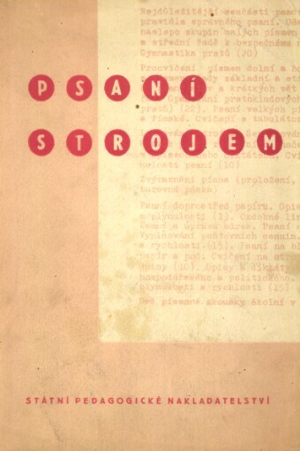 Psaní strojem :učební text pro vyš. hosp. školy, hosp. školy a pro školy St. ústavu těsnopisného