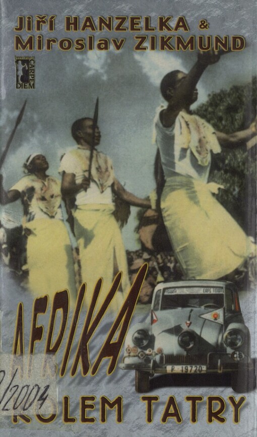 Afrika kolem Tatry: [vybrané kapitoly z 3. svazku původního druhého vydání knihy Afrika snů a skutečnosti]