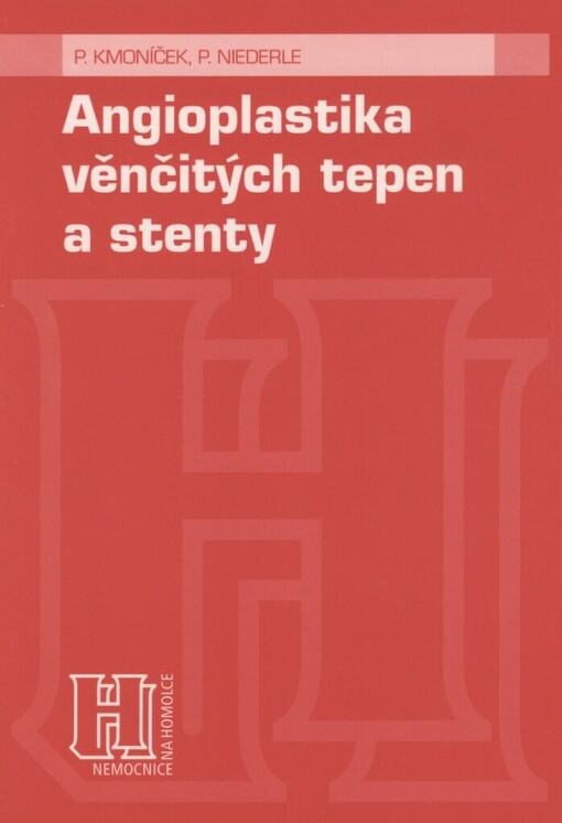 Angioplastika věnčitých tepen a stenty: informace pro nemocné