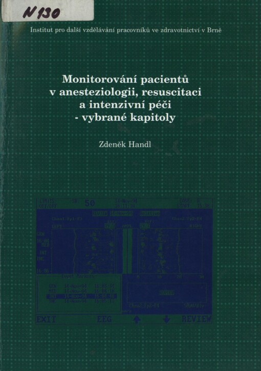 Monitorování pacientů v anesteziologii, resuscitaci a intenzivní péči - vybrané kapitoly