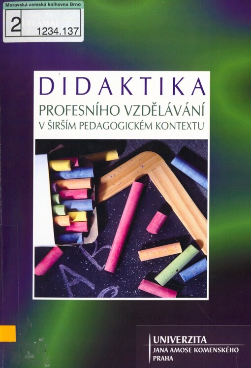 Didaktika profesního vzdělávání v širším pedagogickém kontextu: (monografie)