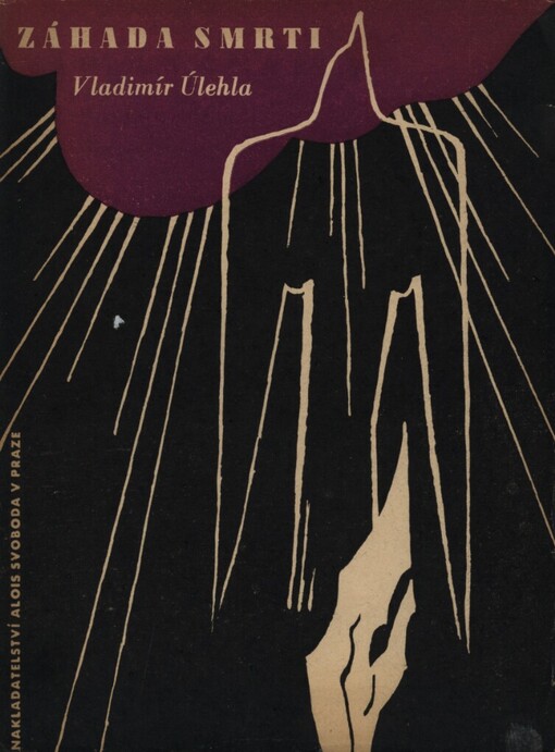 Záhada smrti: [úvaha biologova]