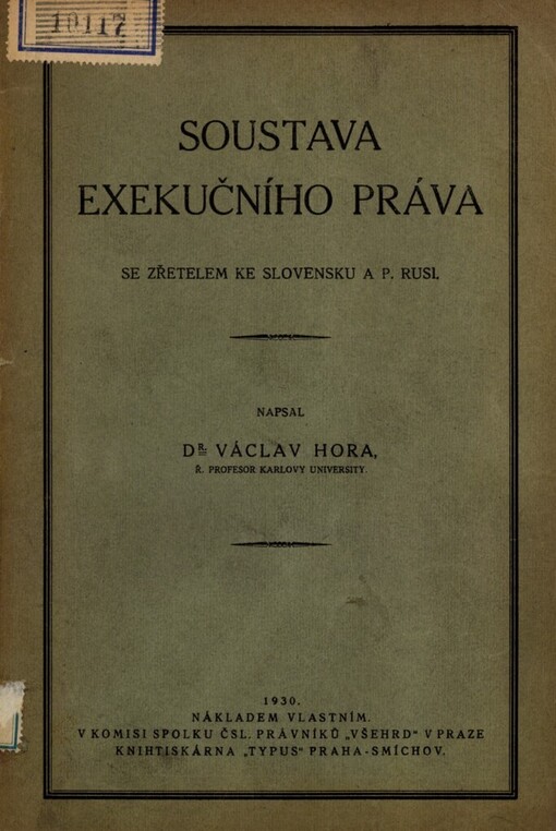 Soustava exekučního práva se zřetelem ke Slovensku a P. Rusi